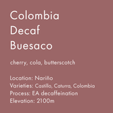 Colombia Decaf Buesaco